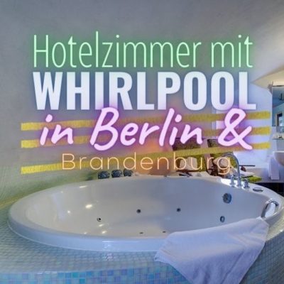Coverbild Hotelzimmer mit Whirlpool in Berlin & Brandenburg
