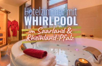 Hotelzimmer mit Whirlpool in Rheinland-Pfalz & Saarland Coverbild