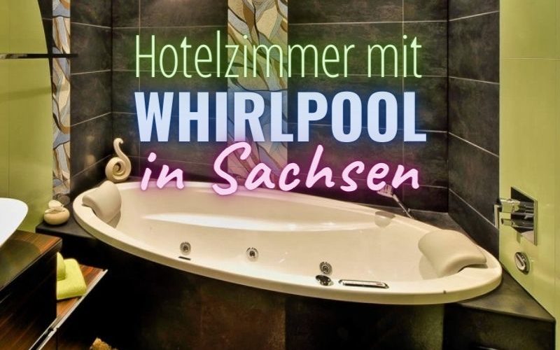 Coverbild Hotelzimmer mit Whirlpool in Sachsen